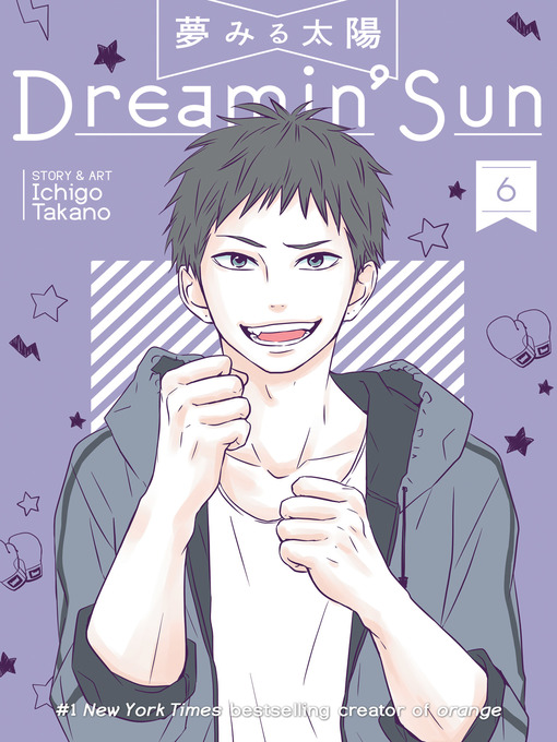 Title details for Dreamin' Sun, Volume 6 by Ichigo Takano - Available